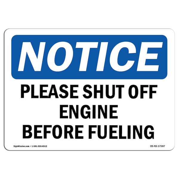 Safety Sign, OSHA Notice, 12" Height, Please Shut Off Engine Before Fueling Sign, Landscape